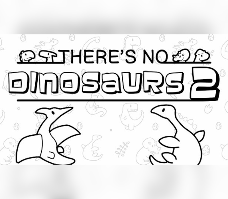 There&rsquo;s No Dinosaurs 2 PC Steam CD Key