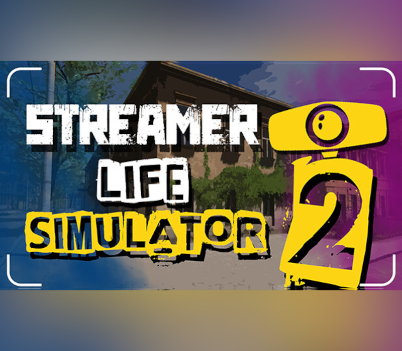 Streamer Life Simulator 2 PC Steam CD Key