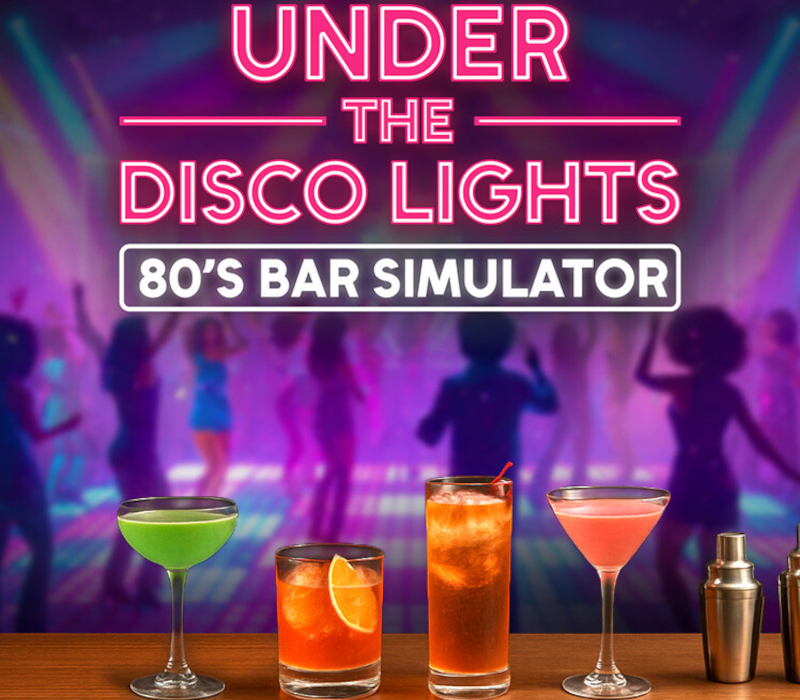 Under the Disco Lights – 80&rsquo;s Bar Simulator PC Steam CD Key