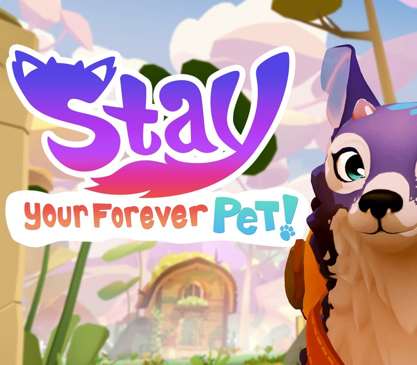 Stay: Your Forever Pet! – Clé Steam