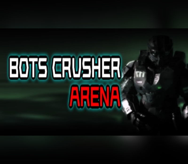 Bots Crusher Arena Clé CD Steam