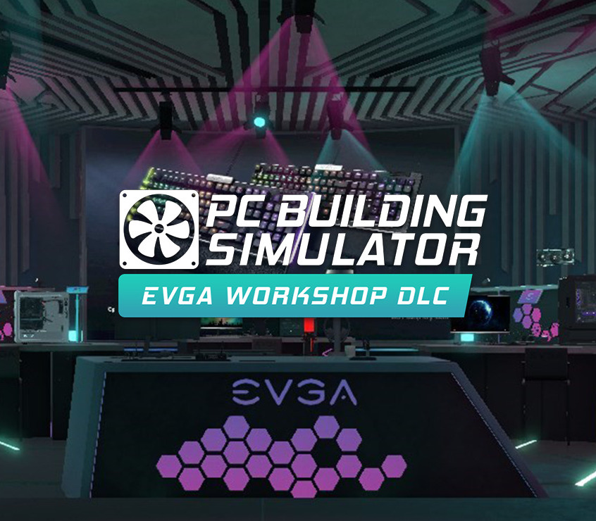 PC Building Simulator – EVGA Workshop DLC Clé CD Steam