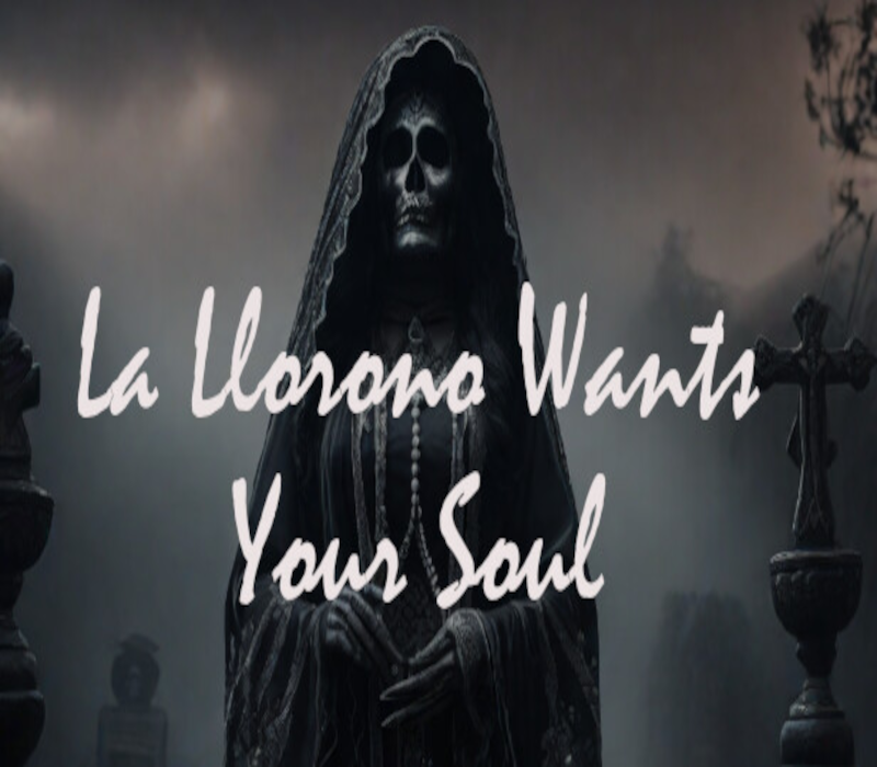 La Llorona Wants Your Soul PC Steam CD Key