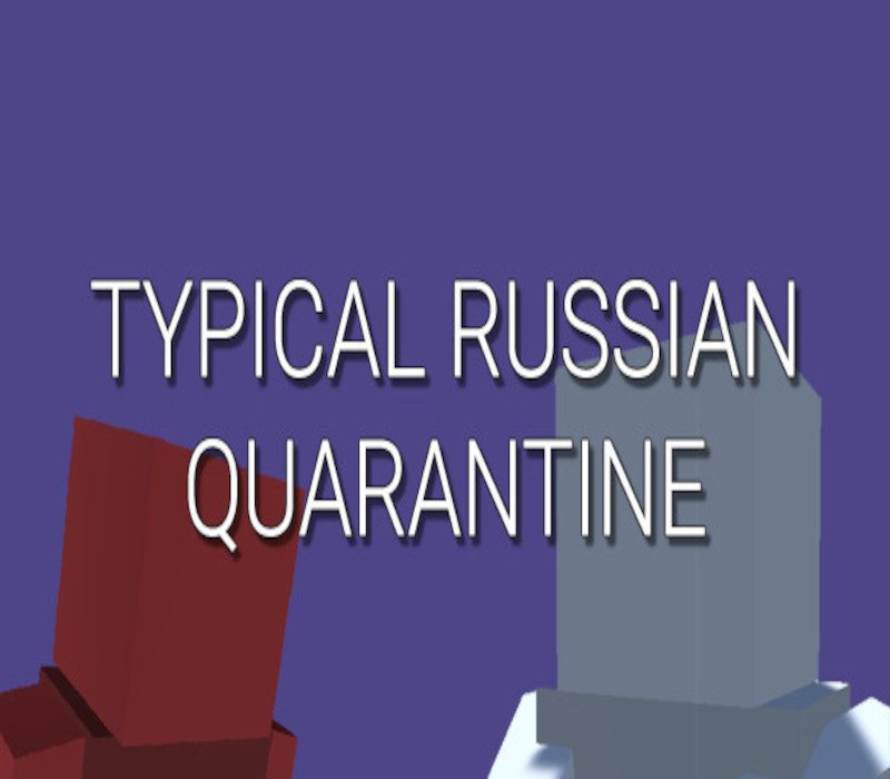 TYPICAL RUSSIAN QUARANTINE Clé CD Steam