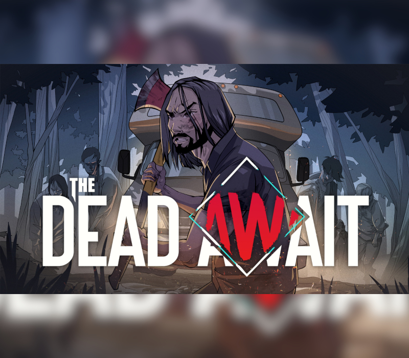 The Dead Await Clé Steam PC