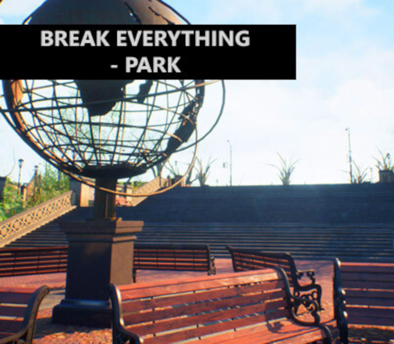 Break Everything – Park Steam CD Key