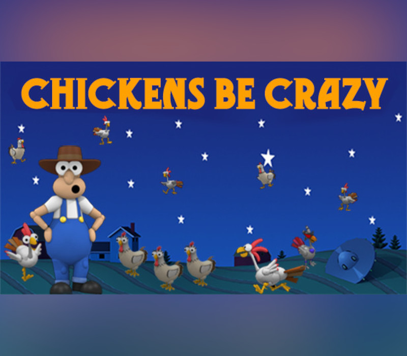 Chickens Be Crazy PC Steam Clé CD
