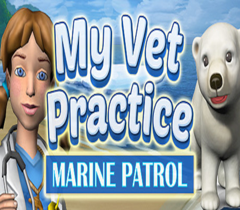 My Vet Practice : Marine Patrol Steam CD Key