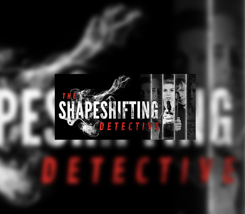 The Shapeshifting Detective Clé CD Steam