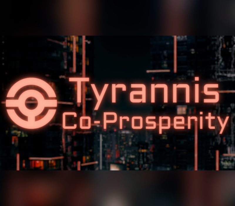 Tyrannis: Co-Prosperity Steam Clé CD